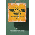 The Wisconsin Whey: Cheesemaking in the Driftless