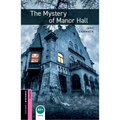 Oxford Bookworms Library: Starter Level: The Mystery of Manor Hall