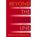 Beyond the Color Line: New Perspectives on Race and Ethnicity in America
