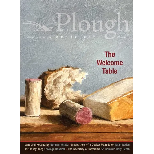 Plough Quarterly No. 20 - The Welcome Table