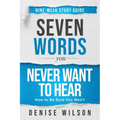 Seven Words You Never Want to Hear Study Guide