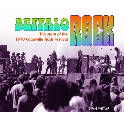 Buffalo Rock: The story of the 1970 Eatonville Rock Festival