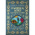 Our Whimsical World: Illustrated Stories