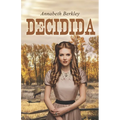 Decidida (Valientes n.° 2): (Romántica del Oeste)