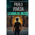 La Dama del Museo: Una aventura de intriga y suspense de Gabriel Caballero