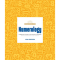Numerology: A Beginner's Guide to the Power of Numbers