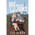 Rosé with My Fake Fiancé