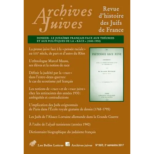 Archives Juives N50/2: Le Judaisme Francais Face Aux Theories Et Aux Politiques de la Race (1840-1950)