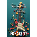 More Than A Feeling (Alternate Special Edition Cover Rock Star Romance Book 4)