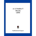 A. S. Pushkin V Muzyke (1899)