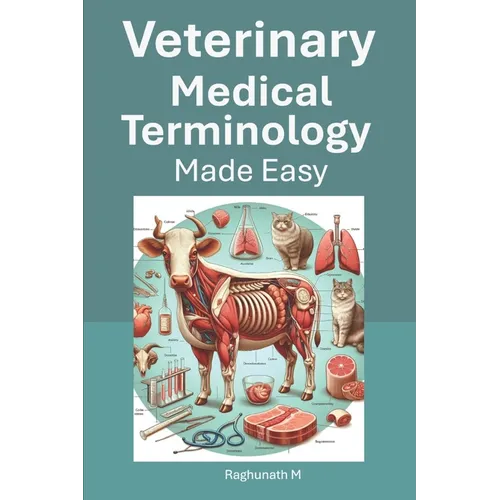 Veterinary Medical Terminology Made Easy