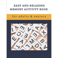 Easy and Relaxing memory activity book for adults & seniors: Extra large print word search puzzle book for grandma grandpa seniors and adults, Fun Gam