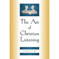 The Art of Christian Listening