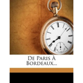 De Paris À Bordeaux...