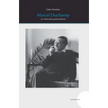 Marcel Duchamp: Le interviste pomeridiane
