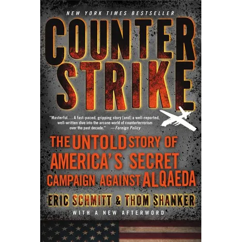 Counterstrike: The Untold Story of America's Secret Campaign Against Al Qaeda