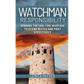 Watchman Responsibility