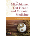 The Microbiome, Gut Health and Oriental Medicine: An Integrated Approach