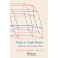 Topics in Graph Theory: Graphs and Their Cartesian Product