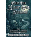 When The Night Owl Screams