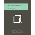 No Land In Shadows: A Meditation On The Infleshing Of The Son Of God