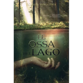 Le ossa del lago