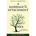 A Marriage of Attachment: a sequel to A Contrary Wind