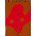 The Animal Within: Creatures in (and Outside): The Mumok Collection Vienna