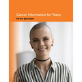 Cancer Information for Teens, 5th Edition