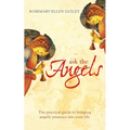 Ask The Angels: Bring Angelic Wisdom Into Your Life