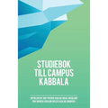 Studiebok till campus kabbala: Kabbalans andliga hemlighet