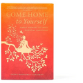 Come Home to Yourself: Simple Answers to Life's Essential Questions