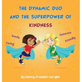 The Dynamic Duo and The Superpower of Kindness