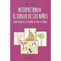 Interpretando El Dibujo de Los Niños: significado de la persona, la casa y el árbol