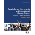 People Power Movements and International Human Rights: Creating a Legal Framework