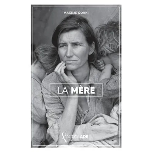 La Mère: édition ORiHONi (+ bilingue audio russe/français)