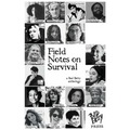 Field Notes on Survival: a Bad Betty anthology