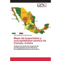 Mapa de Isoperíodos y susceptibilidad sísmica de Comala, Colima