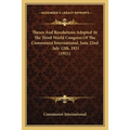 Theses And Resolutions Adopted At The Third World Congress Of The Communist International, June 22nd - July 12th, 1921 (1921)