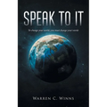 Speak to It