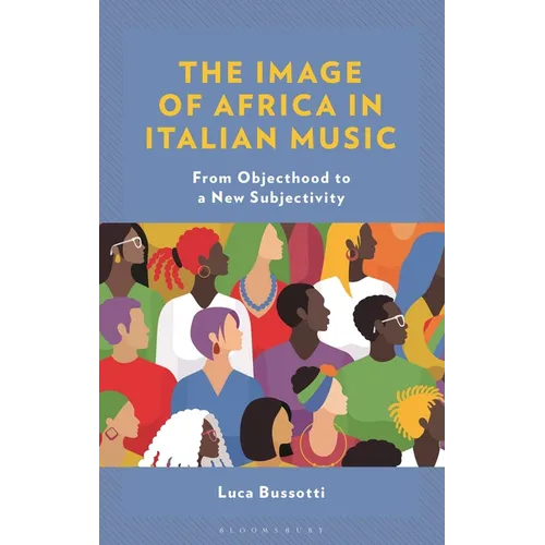 The Image of Africa in Italian Music: From Objecthood to a New Subjectivity