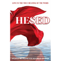 Hesed: Love in the True Meaning of the Word