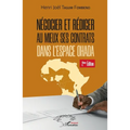 Négocier et rédiger au mieux ses contrats (2ème édition)