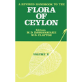 A Revised Handbook to the Flora of Ceylon - Volume 10