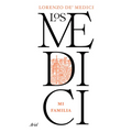 Los Medici: Mi Familia / The Medici: My Family