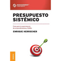 Presupuesto Sistémico: Clave para la supervivencia de emprendimientos y PyMEs