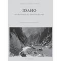 Idaho in Historical Photographs