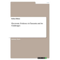 Electronic Evidence in Tanzania and its Challenges