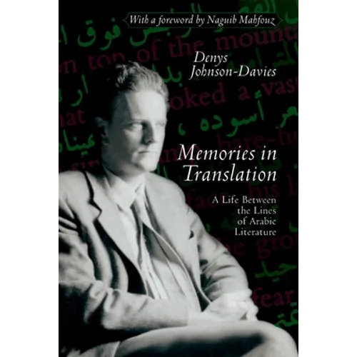 Memories in Translation: A Life Between the Lines of Arabic Literature