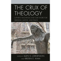 The Crux of Theology: Luther's Teachings and Our Work for Freedom, Justice, and Peace